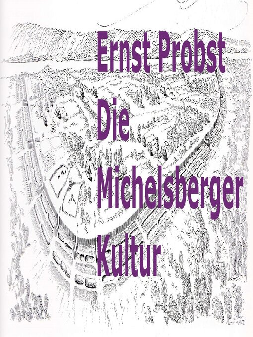 Title details for Die Michelsberger Kultur by Ernst Probst - Available
